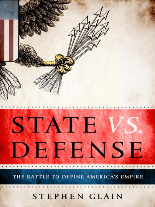 Title details for State vs. Defense by Stephen Glain - Available